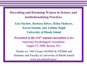 Recruiting and Retaining Women in Science and Institutionalizing