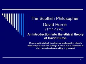 The Scottish Philosopher David Hume 1711 1776 An