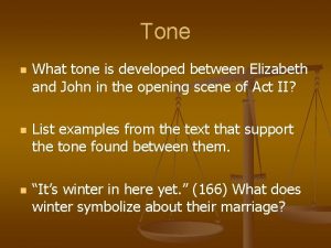 Tone n n n What tone is developed