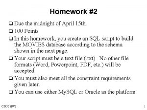 Homework 2 q Due the midnight of April