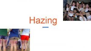 What is hazing