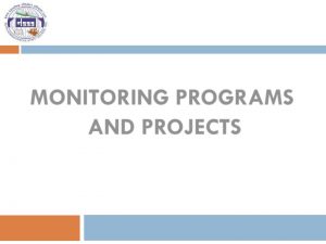 Describe result frameworks Apply monitoring frameworks for programs