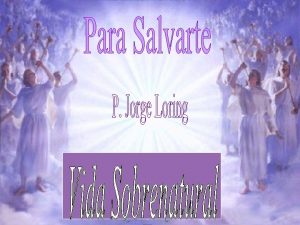 Gracia santificante Gracia santificante