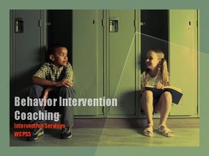 Behavior Intervention Coaching Intervention Services WCPSS MultiDisciplinary Team