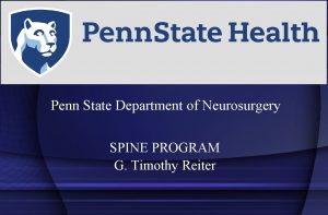 Penn State Department of Neurosurgery SPINE PROGRAM G