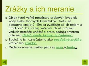 Zrky a ich meranie p p p Oblak