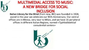 MULTIMEDIAL ACCESS TO MUSIC A NEW BRIDGE FOR