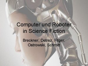 Computer und Roboter in Science Fiction Breckner Detrez