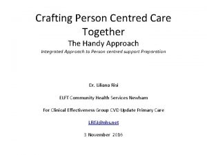 Crafting Person Centred Care Together The Handy Approach