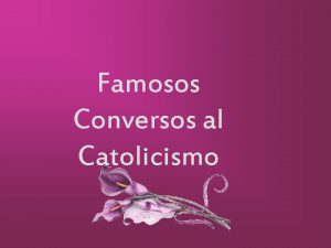 Conversiones al catolicismo de famosos