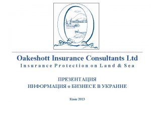 Oakeshott Insurance Consultants Ltd Insurance Protection on Land