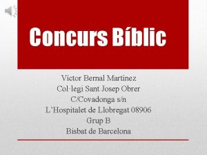 Concurs Bblic Vctor Bernal Martnez Collegi Sant Josep