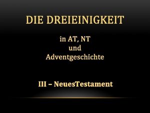 Der dreieinige Gott im NEUEN Testament 5 Mose