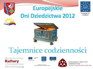 Europejskie Dni Dziedzictwa 2012 Tajemnice codziennoci 29 06