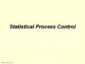 Statistical Process Control 2006 Prentice Hall Inc Statistical
