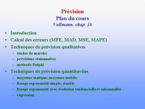 Prvision Plan du cours Vollmann chap 16 Introduction