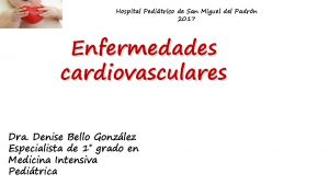 Hospital Peditrico de San Miguel del Padrn 2017