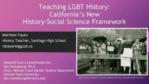 Teaching LGBT History Californias New HistorySocial Science Framework