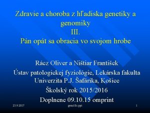 Zdravie a choroba z hadiska genetiky a genomiky