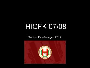 HIOFK 0708 Tankar fr ssongen 2017 Trningsupplgg Samling