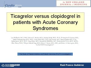 Ticagrelor versus clopidogrel in patients with Acute Coronary