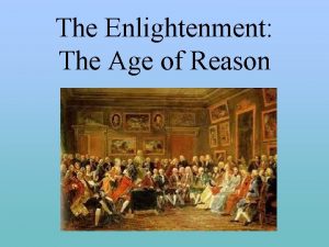 The Enlightenment The Age of Reason Big Ideas