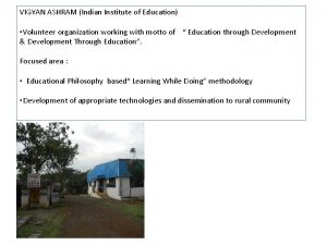 VIGYAN ASHRAM Indian Institute of Education Volunteer organization