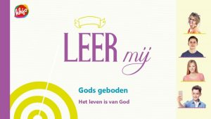 Gods geboden Het leven is van God Opening