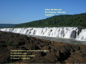 Saltos del Mocon Ro Uruguay Misiones Argentina Funcin