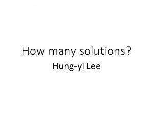 How many solutions Hungyi Lee Review Given a