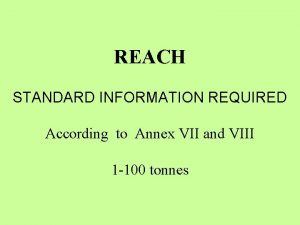 Reach annex vii testing