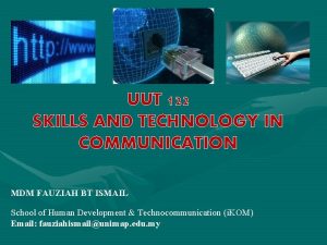 UUT 122 SKILLS AND TECHNOLOGY IN COMMUNICATION MDM