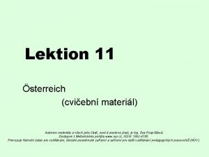 Lektion 11 sterreich cviebn materil Autorem materilu a