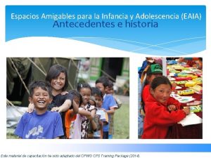 Espacios Amigables para la Infancia y Adolescencia EAIA