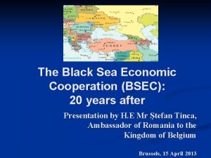 The Black Sea Economic Cooperation BSEC 20 years
