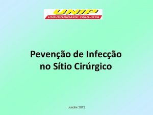 Peveno de Infeco no Stio Cirrgico Jundia 2012