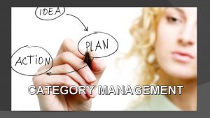 CATEGORY MANAGEMENT Termino creado por TPG The Parterning