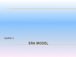 Era model