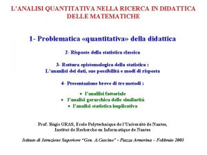 LANALISI QUANTITATIVA NELLA RICERCA IN DIDATTICA DELLE MATEMATICHE