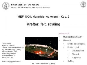 MEF 1000 Materialer og energi Kap 2 Krefter