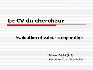 Le CV du chercheur valuation et valeur comparative