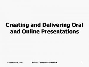 Creating and Delivering Oral and Online Presentations Prentice