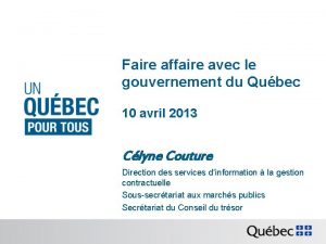 Faire affaire avec le gouvernement du Qubec 10