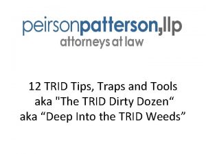 12 TRID Tips Traps and Tools aka The