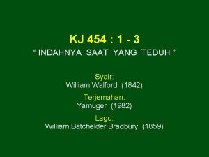 KJ 454 1 3 INDAHNYA SAAT YANG TEDUH