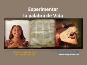 Experimentar la palabra de Vida Amadas y llenas