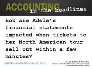 How are Adeles financial statements impacted when tickets