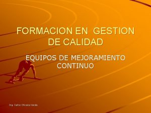 FORMACION EN GESTION DE CALIDAD EQUIPOS DE MEJORAMIENTO