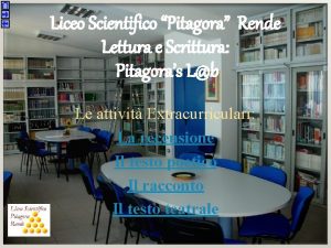 Liceo Scientifico Pitagora Rende Lettura e Scrittura Pitagoras