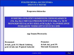 POLITECHNIKA SZCZECISKA INSTYTUT FIZYKI GDASK 2005 Rozprawa doktorska
